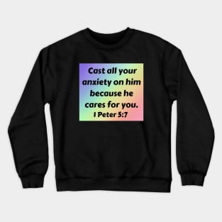 Bible Verse 1 Peter 5:7 Crewneck Sweatshirt